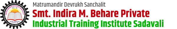 Smt. Indira M. Behare Private Industrial Training Institute